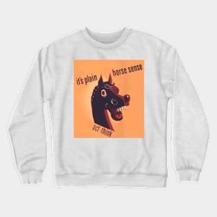 Horse Sense Crewneck Sweatshirt